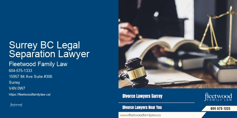 Surrey BC Legal Separation Lawyer BC Child Welfare Lawyer