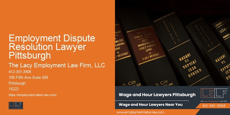 Wrongful termination lawyer Employment Dispute Resolution Lawyer Pittsburgh PA