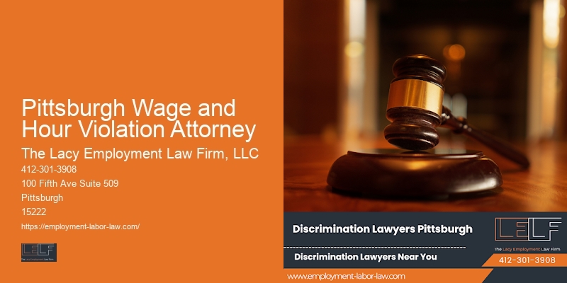 Legal Solutions for Employment Law Issues in Pittsburgh Wage and Hour Violation Attorney