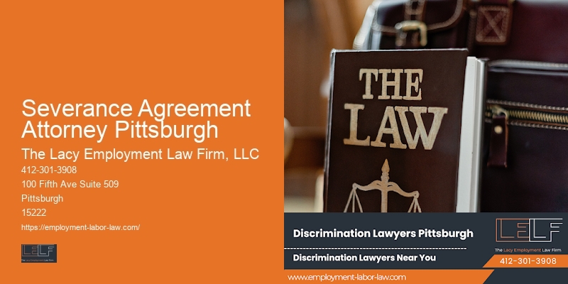 Workplace discrimination lawyer Severance Agreement Attorney Pittsburgh