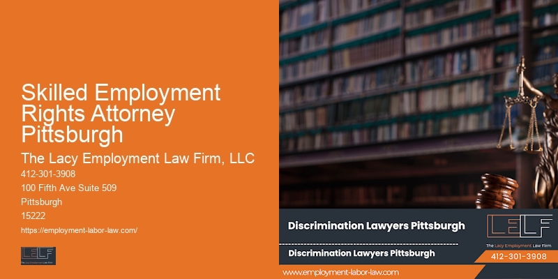 Skilled Employment Rights Attorney Pittsburgh employment rights legal advisor