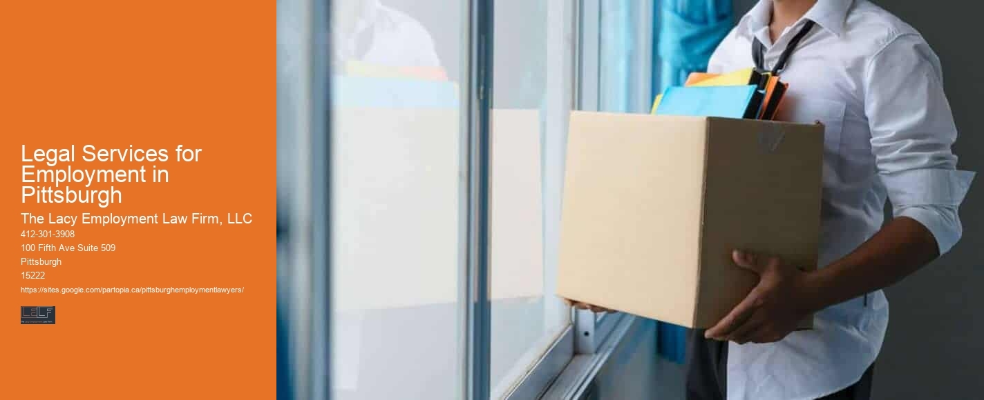 Legal Services for Employment in Pittsburgh Employment Rights Lawyer