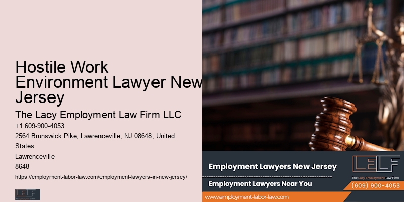 Hostile Work Environment Lawyer New Jersey Wage And Hour Lawyer