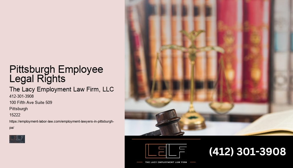 Pittsburgh Employee Legal Rights Employee Rights Protection