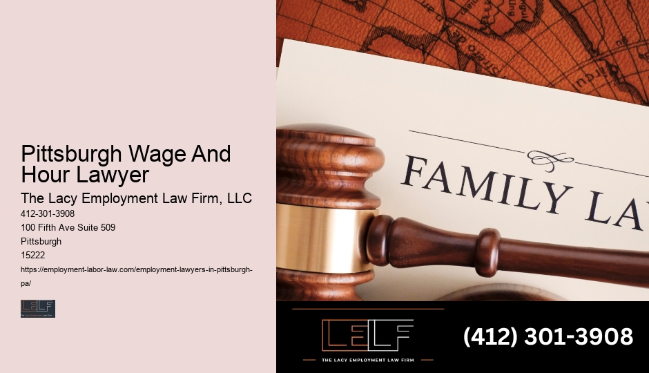 Pittsburgh Wage And Hour Lawyer Employee Rights Law Firm